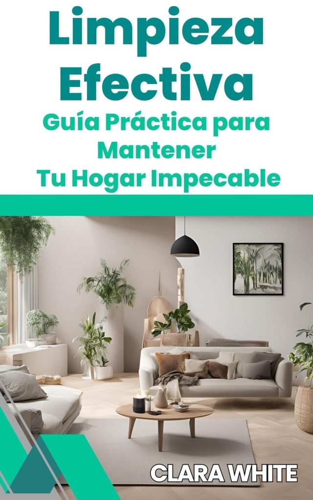 guia practica para mantener tu hogar impecable